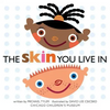 The Skin You Live in - Hardcover