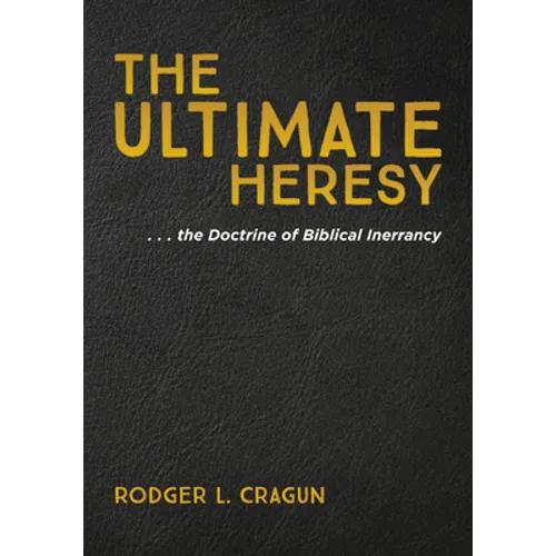 The Ultimate Heresy - Paperback