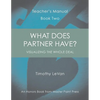 What Does Partner Have?: Teacher's Manual Book Two - Paperback