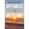 Optimize Your Resume: Proven Techniques For Competitive Situations - Paperback