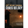 Ain't Nothin' Personal: An Emmett Hardy Crime Novel - Paperback