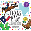 Texas Baby: A Baby's Book of Firsts from the Lone Star State - Hardcover