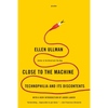 Close to the Machine: Technophilia and Its Discontents - Paperback