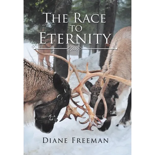 The Race to Eternity: With Eternal Consequences - Hardcover