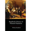 Bradford's History of Plimoth Plantation - Paperback