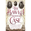 The Bawla Murder Case: Love, Lust and Crime in Colonial India - Paperback