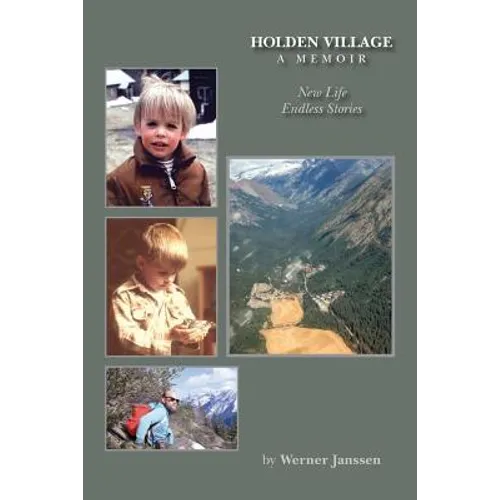 Holden Village - A Memoir: New Life - Endless Stories - Paperback