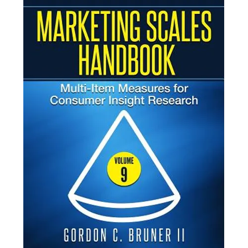 Marketing Scales Handbook: Multi-Item Measures for Consumer Insight Research (Volume 9) - Paperback