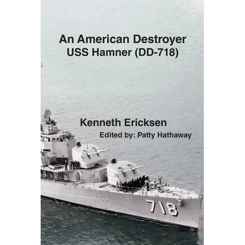 An American Destroyer: USS Hamner (DD-718) - Paperback
