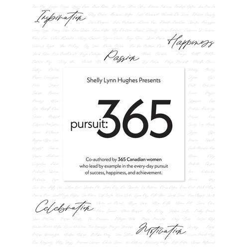 Pursuit 365: A year of stories, perspective, and inspiration from 365 Canadian women - Paperback