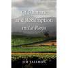 Of Rhetoric and Redemption in La Rioja - Paperback