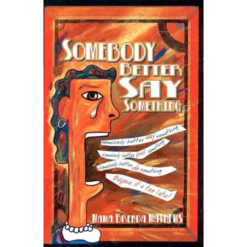 Somebody Better Say Something - Paperback