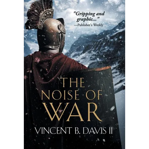 The Noise of War: A Tale of Ancient Rome - Hardcover