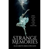 Strange Memories: Short Fiction and Poems for Flying and Forgetting - Paperback