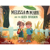 Melissa and Mark and the Alien Invasion - Paperback