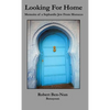 Looking For Home: Memoirs of a Sephardic Jew From Morocco - Hardcover