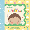 On Your Baptism Day - Board Book