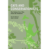 Cats and Conservationists: The Debate Over Who Owns the Outdoors - Paperback
