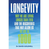 Longevity: Why we are living longer than ever and the discoveries that may allow us to live to 1000 - Paperback