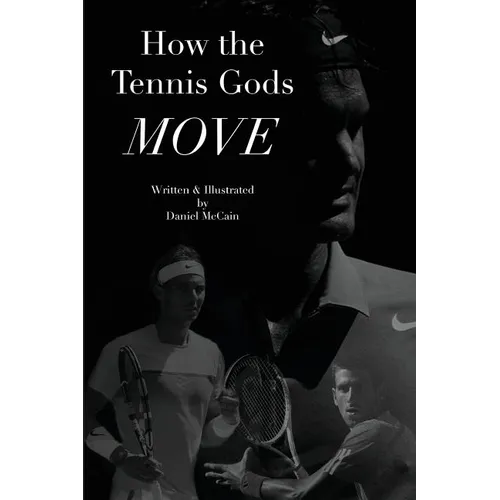 How the Tennis Gods Move - Paperback