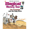 Magical History Tour Vol. 4: The Crusades: The Crusades - Hardcover