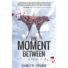 The Moment Between - Paperback