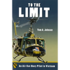 To the Limit: An Air Cav Huey Pilot in Vietnam - Hardcover
