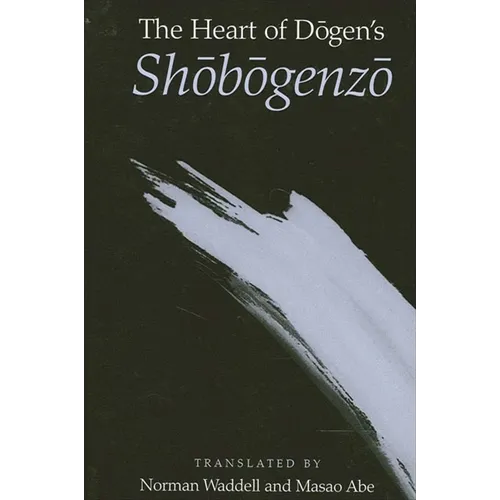 The Heart of Dōgen's Shōbōgenzō - Paperback