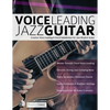 Voice Leading Jazz Guitar - Paperback
