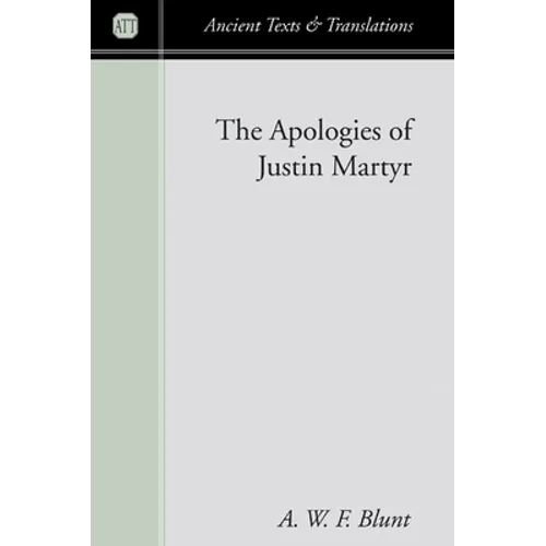 The Apologies of Justin Martyr - Paperback