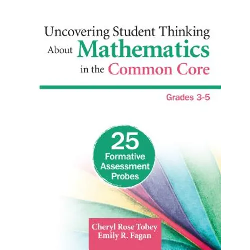 Uncovering Student Thinking about Mathematics in the Common Core, Grades 3-5: 25 Formative Assessment Probes - Paperback