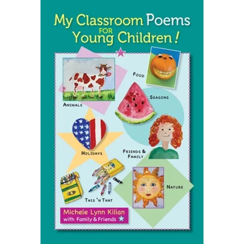 My Classroom Poems for Young Children! - Paperback