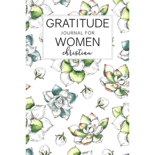Gratitude Journal for Women Christian: Daily Practice for Increase Happiness with Prompts Quotes and Enjoy coloring a beautiful floral illustration ea - Paperback