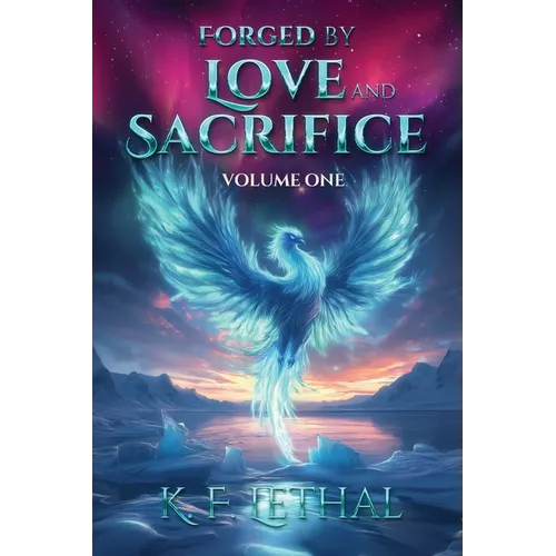 Forged by Love and Sacrifice Volume One - Paperback
