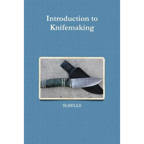 Introduction to Knifemaking - Paperback