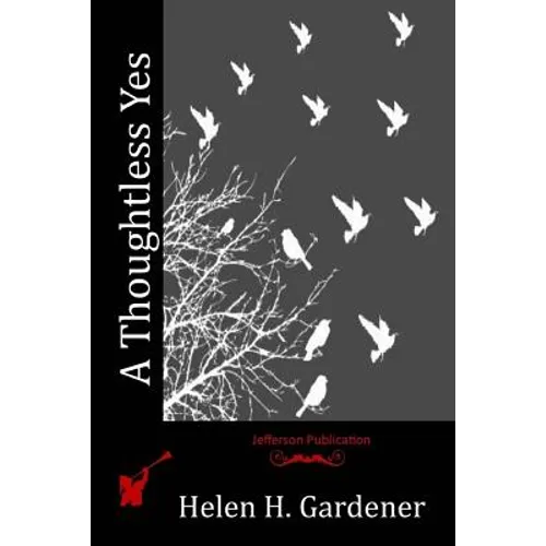 A Thoughtless Yes - Paperback