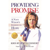 Providing Promise: A Navy Widow's Journey to Hope - Paperback