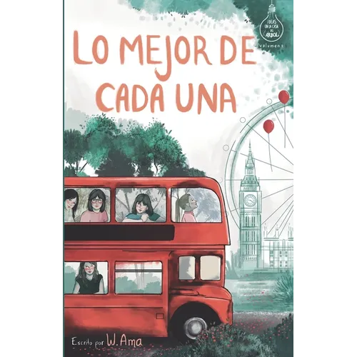 Lo mejor de cada una (Serie Ideas en la casa del árbol. Volumen 2): Novela infantil-juvenil. Lectura de 8-9 a 11-12 años. Literatura Ficción. Libros p - Paperback