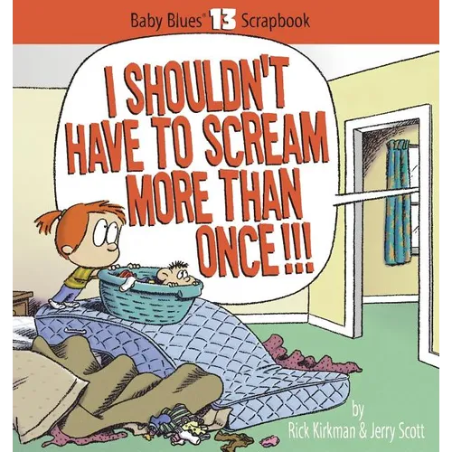 I Shouldn't Have to Scream More Than Once!!! - Paperback