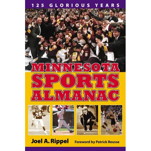 Minnesota Sports Almanac: 125 Glorious Years - Paperback