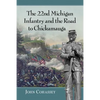 The 22nd Michigan Infantry and the Road to Chickamauga - Paperback
