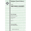 Elijah (Elias), Op. 70: Conductor Score & Parts - Paperback