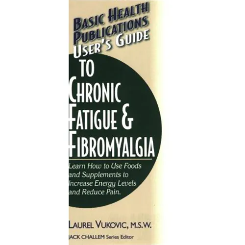 User's Guide to Chronic Fatigue & Fibromyalgia - Paperback