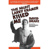The Night Larry Kramer Kissed Me - Paperback