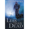 Less Than Dead - Paperback