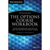 The Options Course Workbook: Step-By-Step Exercises and Tests to Help You Master the Options Course - Paperback