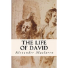 The Life of David - Paperback