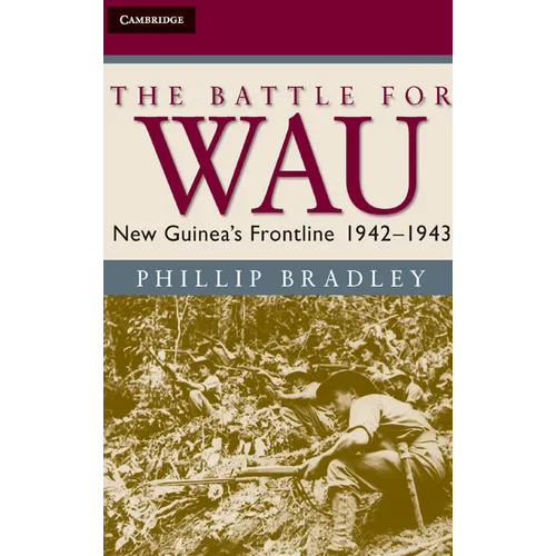 The Battle for Wau - Hardcover
