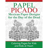 Papel Picado: Coloring Pages for Kids and Kids at Heart - Paperback