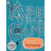 Ape in a Cape: An Alphabet of Odd Animals - Paperback